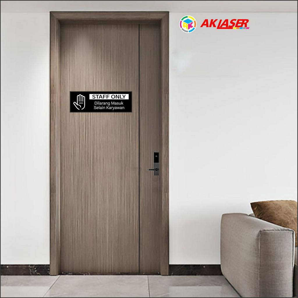 

RK Akrili Staff Only Tipe 3 Acrylic Signage akrilik custom