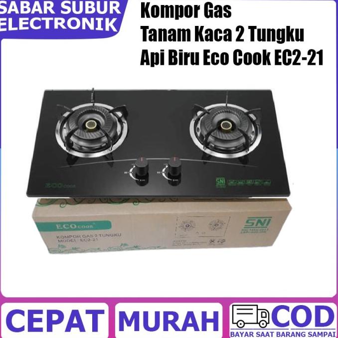 Kompor Gas Tanam Kaca 2 Tungku Eco Cook Bisa Tanam & Biasa 6Ws9Wx3Pl9