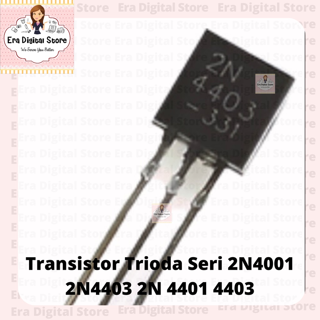 Transistor Trioda Seri 2N4001 2N4403 2N 4401 4403