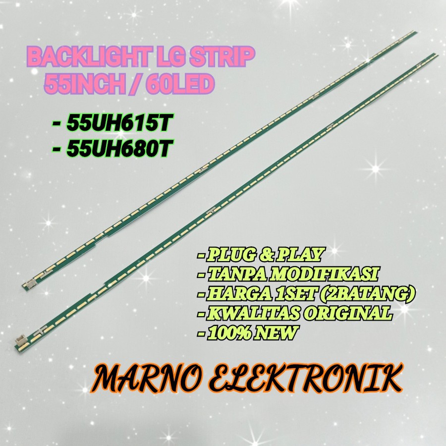 LAMPU BACKLIGHT TV LG 55UH615T LED TV 55UH615 55UH 615T 55UH680T 55IN