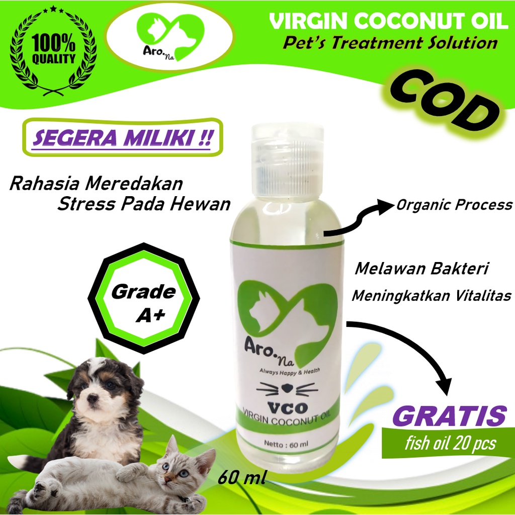 ARONA MINYAK VCO 60 ML/ MINYAK KELAPA MURNI ASLI UNTUK KESEHATAN HEWAN KUCING ANJING  Virgin Coconut