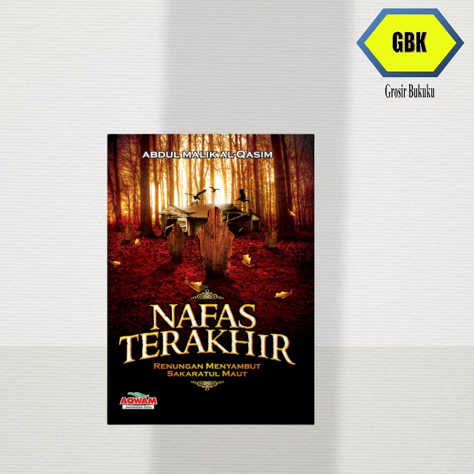 Nafas Terakhir/Abdul Malik Al-Qasim