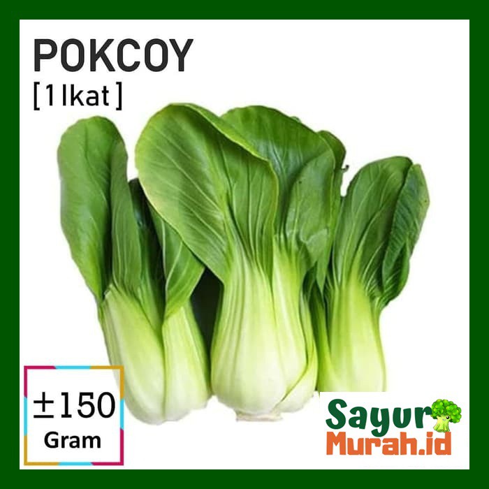 

POKCOI / POKCOY / PAKCOY / POKCAY SAYUR [1 Ikat, +-150g]