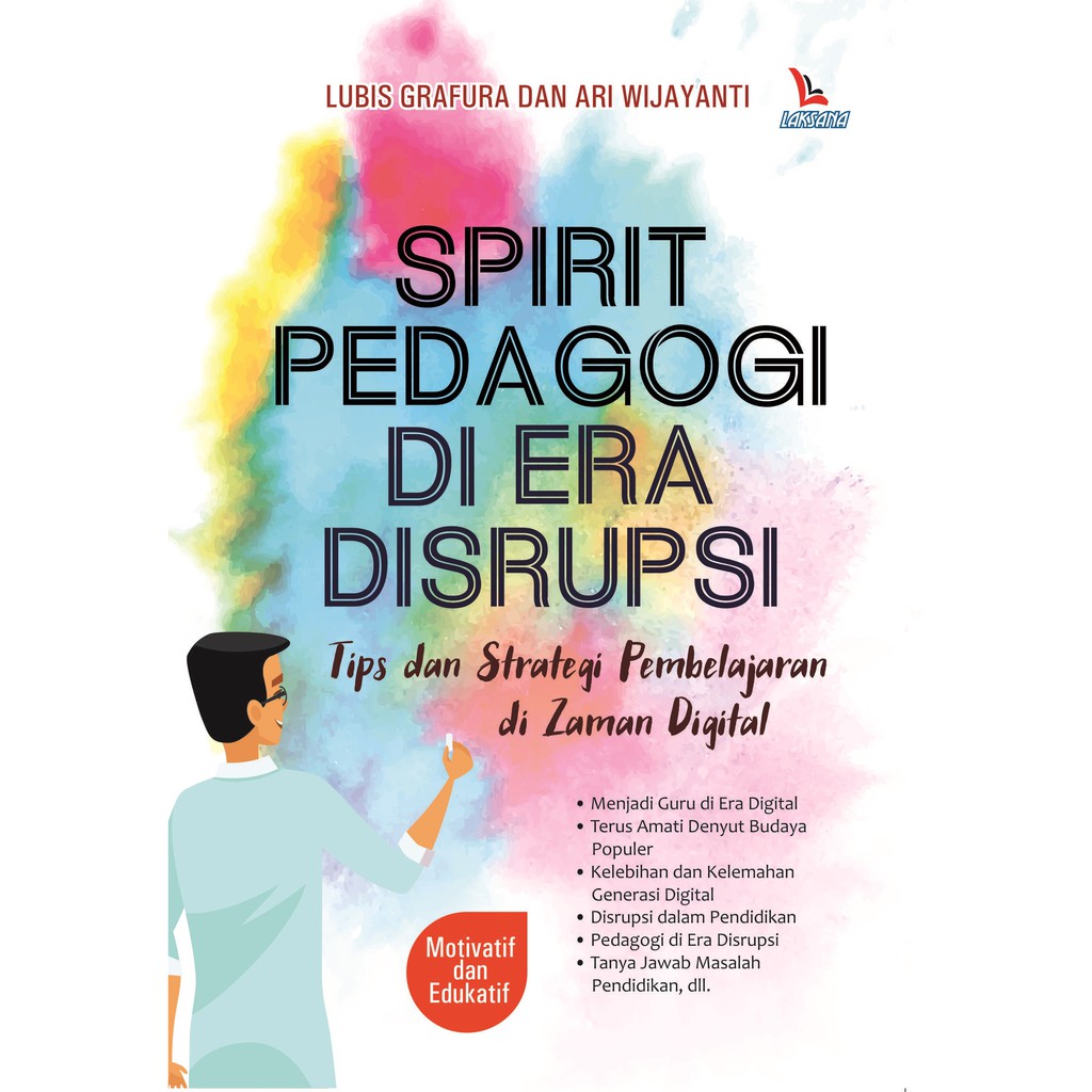 

Buku Spirit Pedagogi Era Disrupsi - LAKSANA