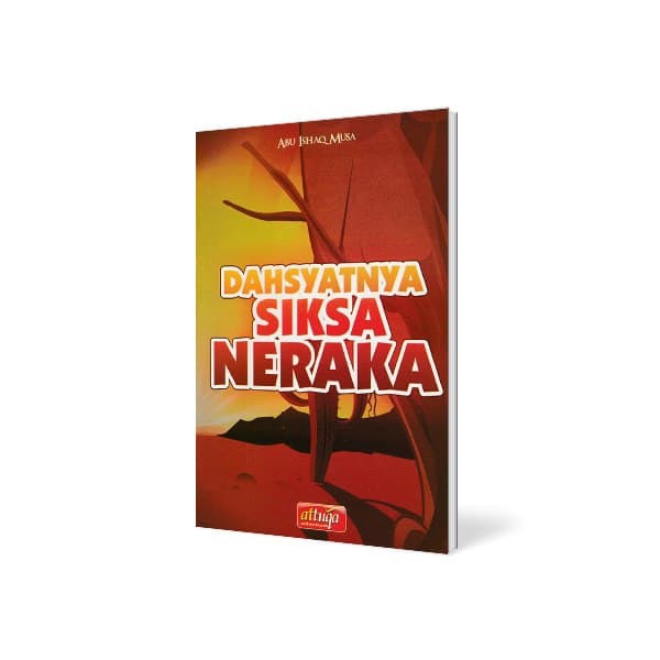 Buku Anak Cerita Tentang Neraka - Dahsyatnya Siksa Neraka Attuqa