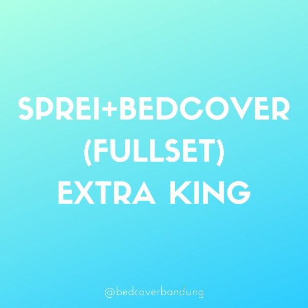 STAR BEDCOVER (SPREI+BEDCOVER(FULLSET)) - Extra King