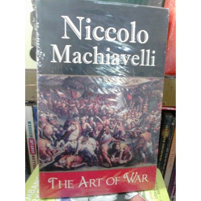 The Art Of War - Niccolo Machiavelli