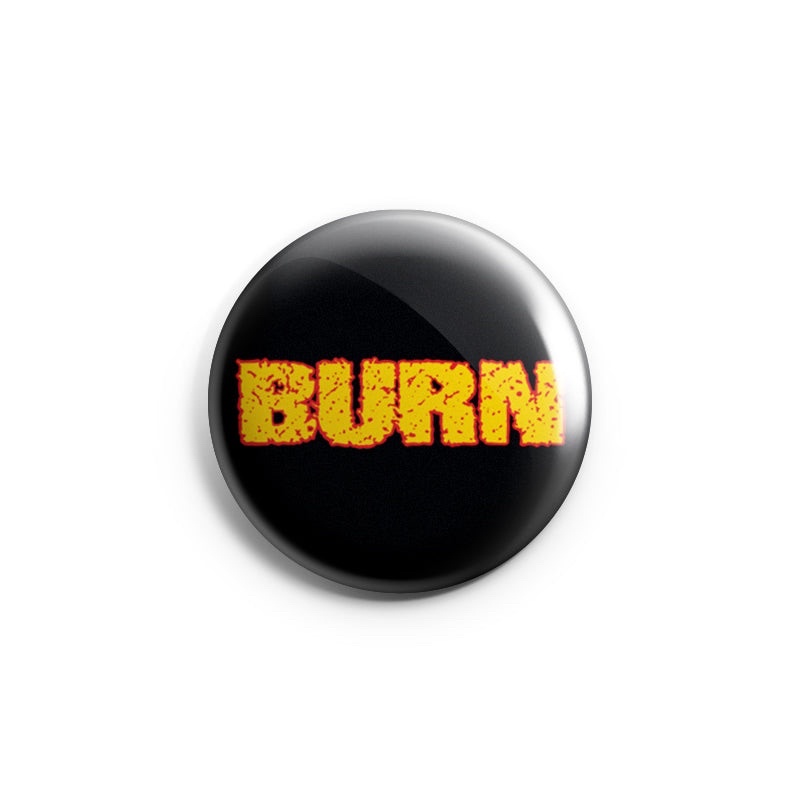 pin button band original BURN logo black