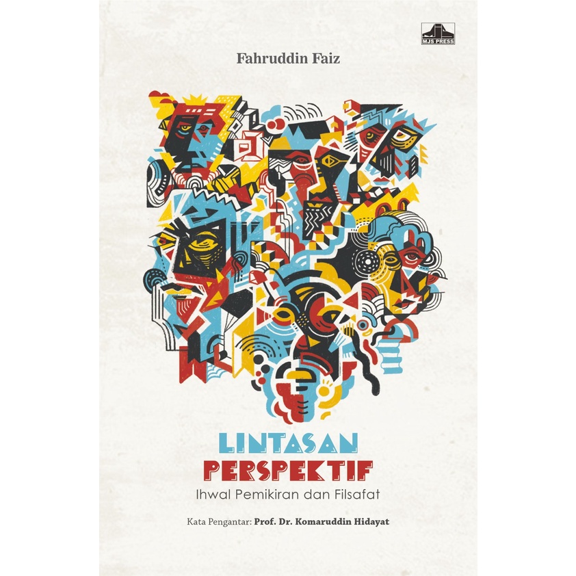 Lintasan Perspektif: Ihwal Pemikiran dan Filsafat - Fahruddin Faiz