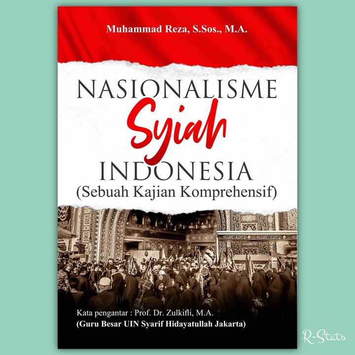 Buku Nasionalisme Syiah Indonesia (Sebuah Kajian Komprehensif) - Muhammad Reza