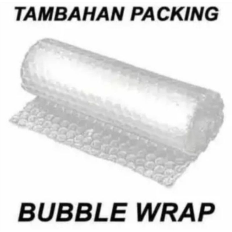 

BUBBLE WRAP tambahan packing supaya lebih aman