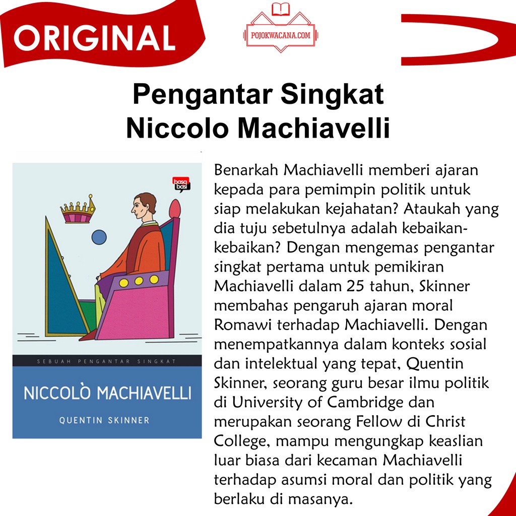 Original - Niccolo Machiavelli IL PRINCIPE Sang Pangeran - Komunikasi Propaganda - Kisah Para Diktator - Filsafat Niccolo MAchiavelli - Buku Filsafat Politik Niccolo MAchiavelli - Sang Penguasa Machiavelli - Sang Pangeran Machiavelli-Pengantar Singkat
