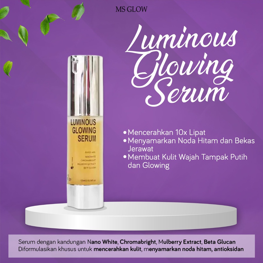 MS GLOW LUMINOUS GLOWING SERUM ORIGINAL 100% SERUM LUMINOUS MS GLOW