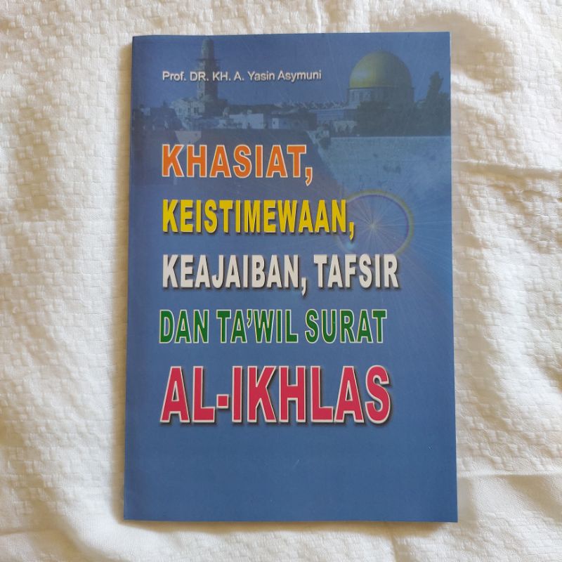 Jual Terjemah Kitab Tafsir Surat Al Ihlas Khasiat Keistimewaan Tafsir