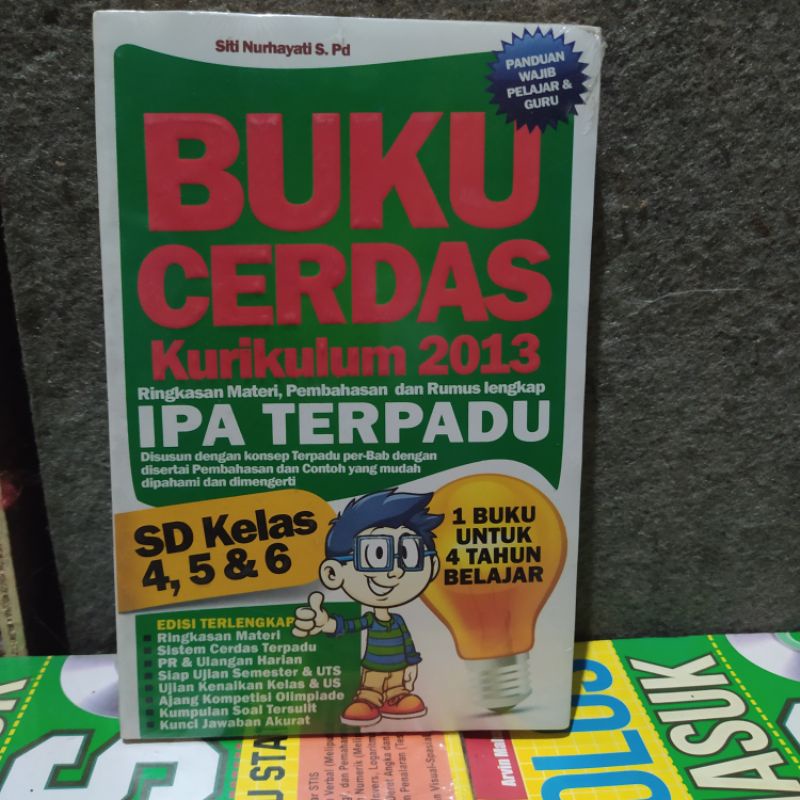 BUKU CERDAS KURIKULUM 2013 RINGKASAN MATERI PEMBAHASAN DAN RUMUS LENGKAP IPA TERPADU SD KELAS 4,5 & 