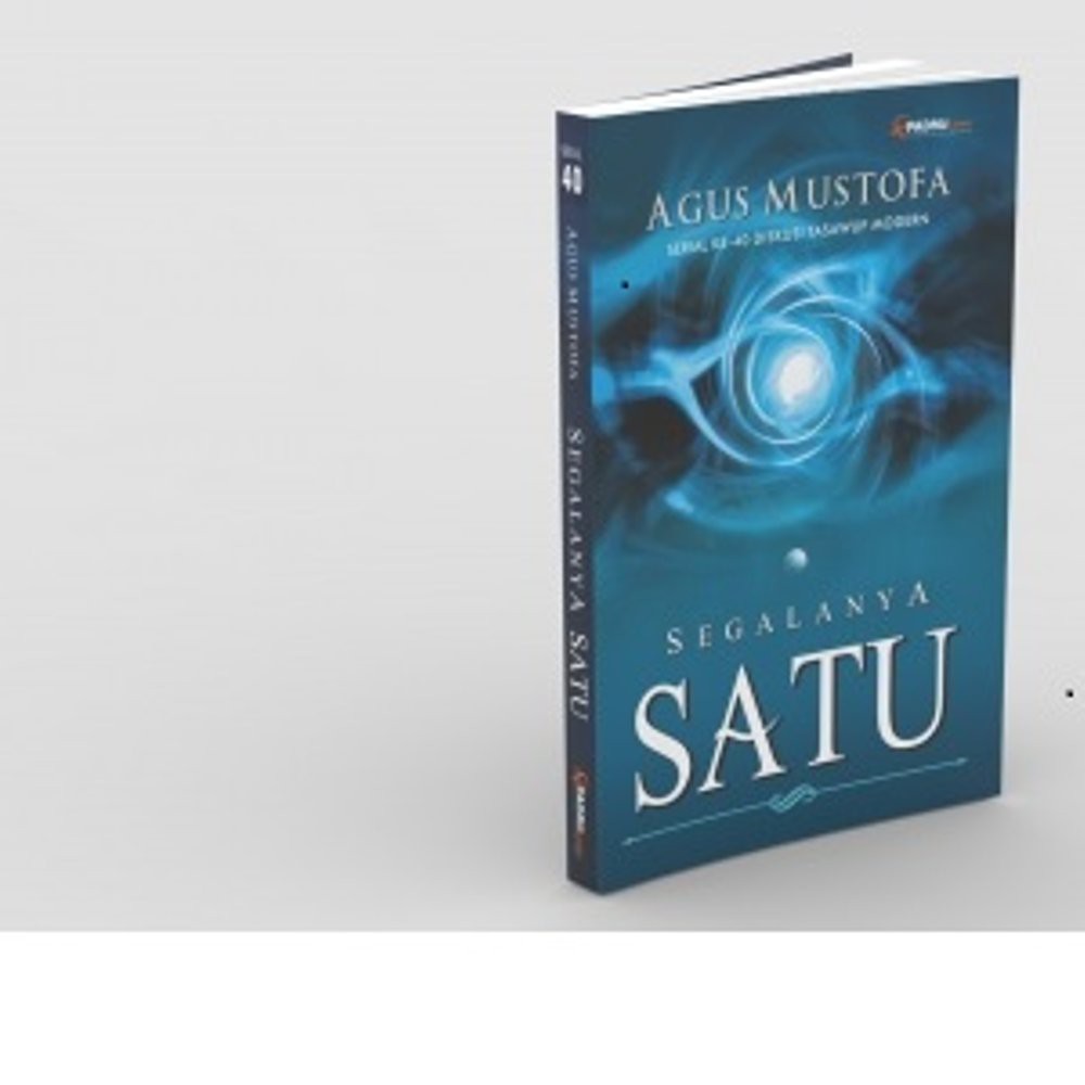 Agus Mustofa   Segalanya Satu Berkualitas