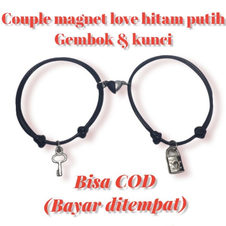 GELANG COUPLE LOVE / GELANG COUPLE MAGNET LOVE HITAM PUTIH / COUPLE GEMBOK KUNCI / GELANG MAGNET / G
