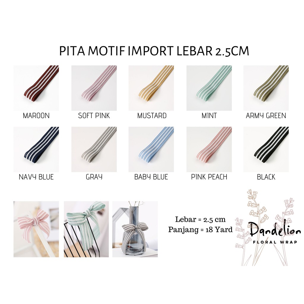 

PITA MOTIF IMPORT LEBAR 2,5CM PREMIUM (ECER PER METER) PITA KADO GIFT BOUQUET BUNGA DEKORASI
