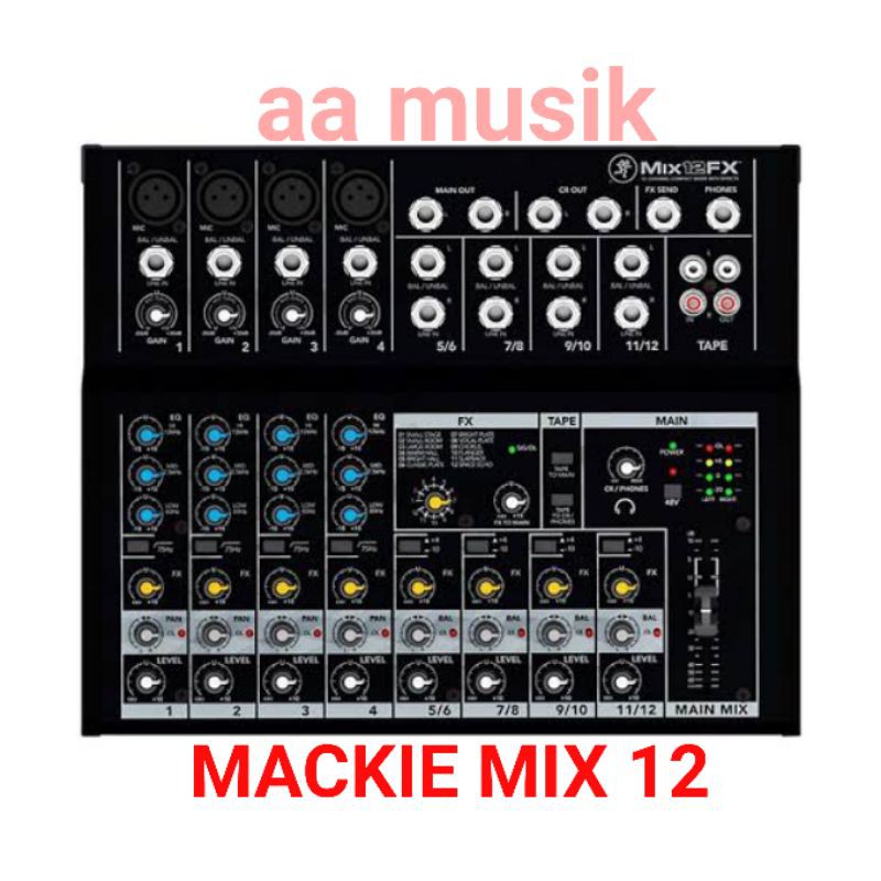 MIXER AUDIO MACKIE MIX 12FX ORIGINAL GARANSI RESMI 1 TAHUN MIX12FX