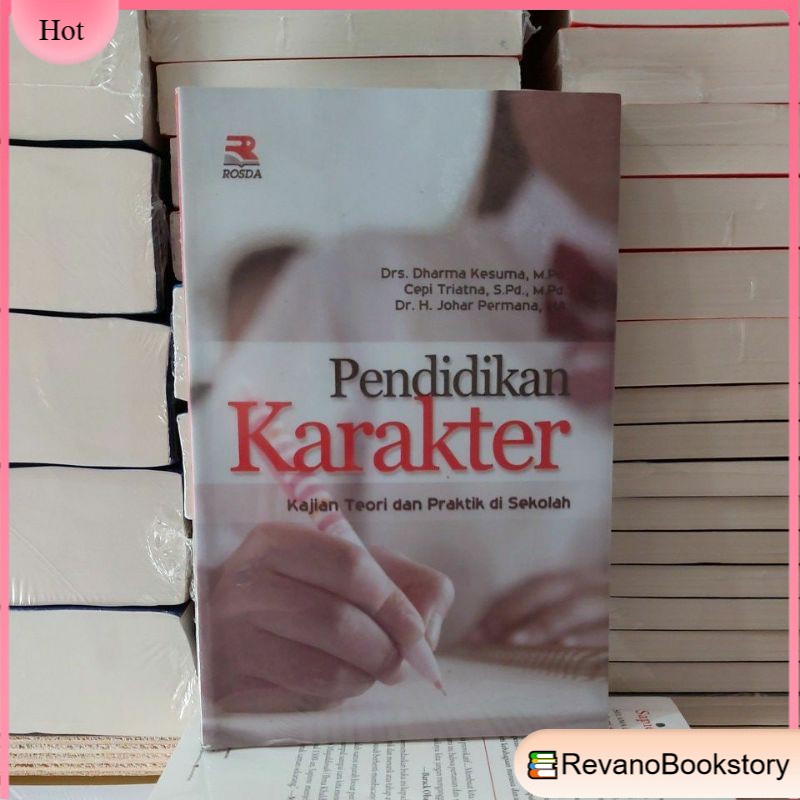 

PENDIDIKAN KARAKTER KAJIAN TEORI DAN PRAKTEK DI SEKOLAH BY DRS DHARMA KESUMA