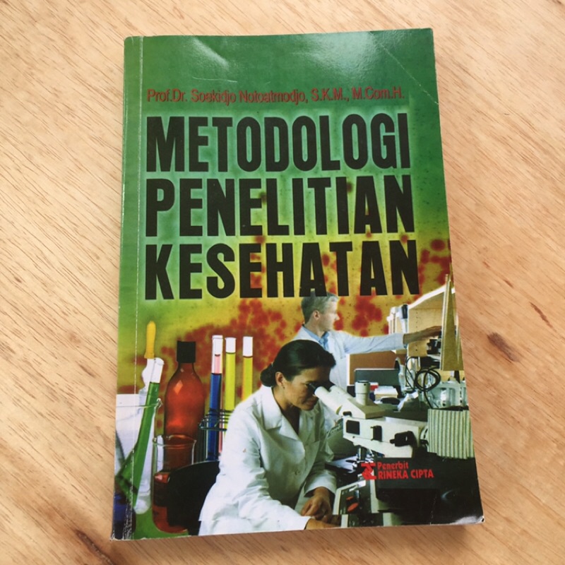 

(PRELOVED) Metodologi Penelitian Kesehatan Prof.Dr.Soekidjo Notoatmodjo