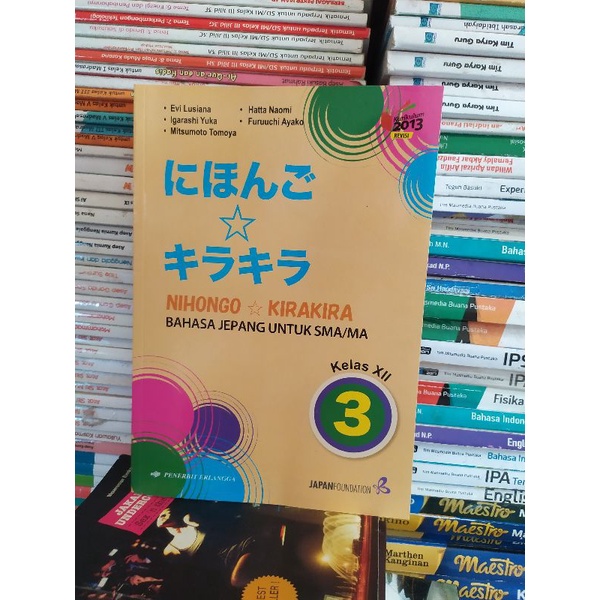 NIHONGO KIRA KIRA  BAHASA JEPANG UNTUK SMA KELAS 12 K.N 2013