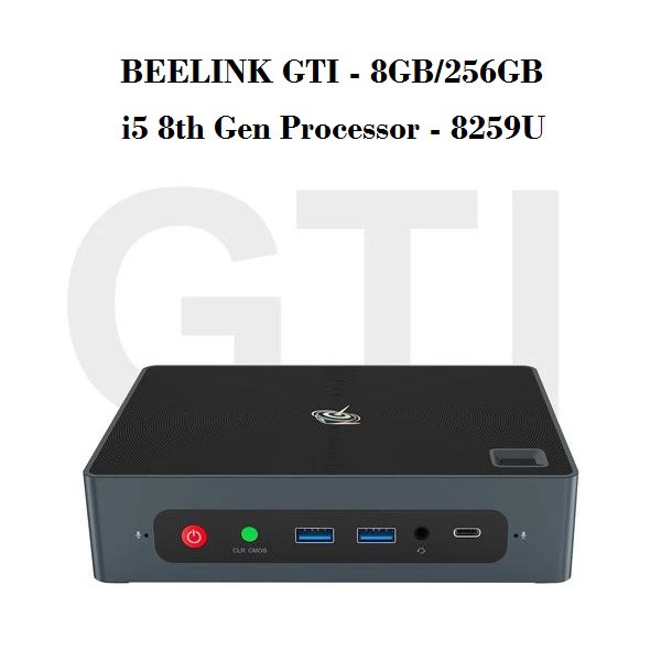 BEELINK GTI Office Mini PC - Intel i5 8th Gen - RAM 8GB ROM 256GB