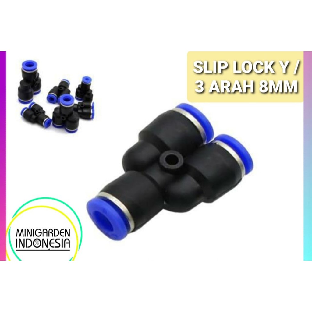 KONEKTOR Y SLIP LOCK Y 8MM fitting pneumatic PU push in 3 arah cabang siram irigasi taman fertigasi