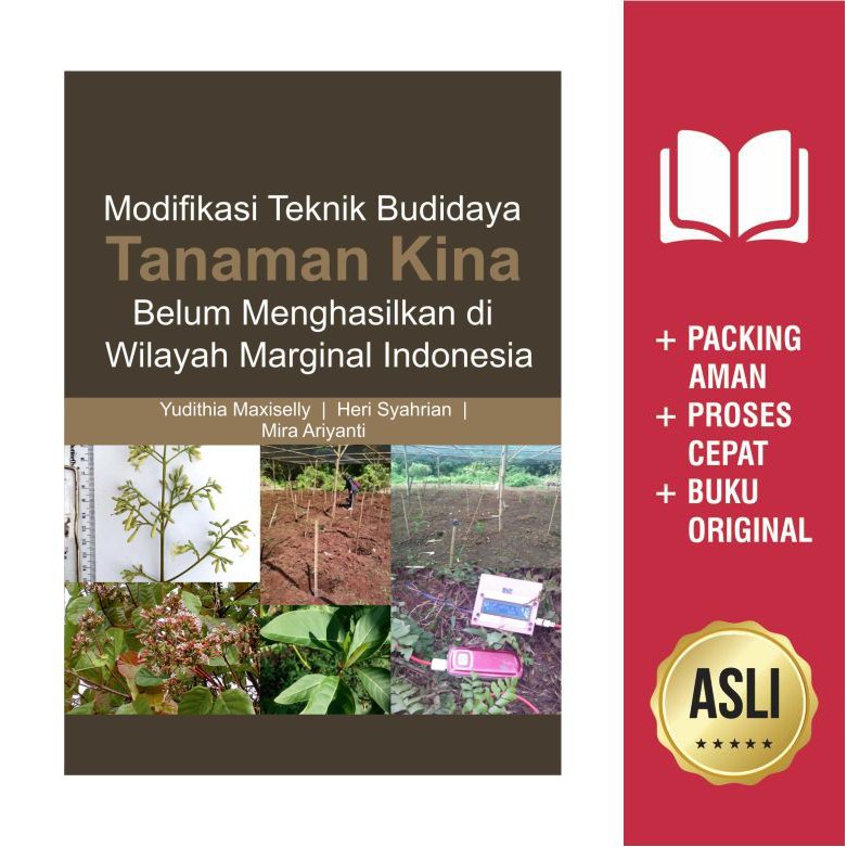 Buku Modifikasi Teknik Budidaya Tanaman Kina Belum Menghasilkan Di Wilayah Marginal Indonesia