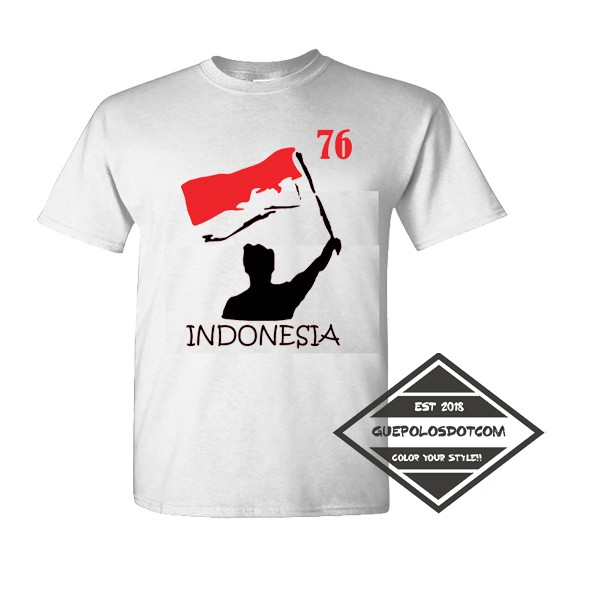 Kaos - 17 Agustusan Indonesia Hut 76