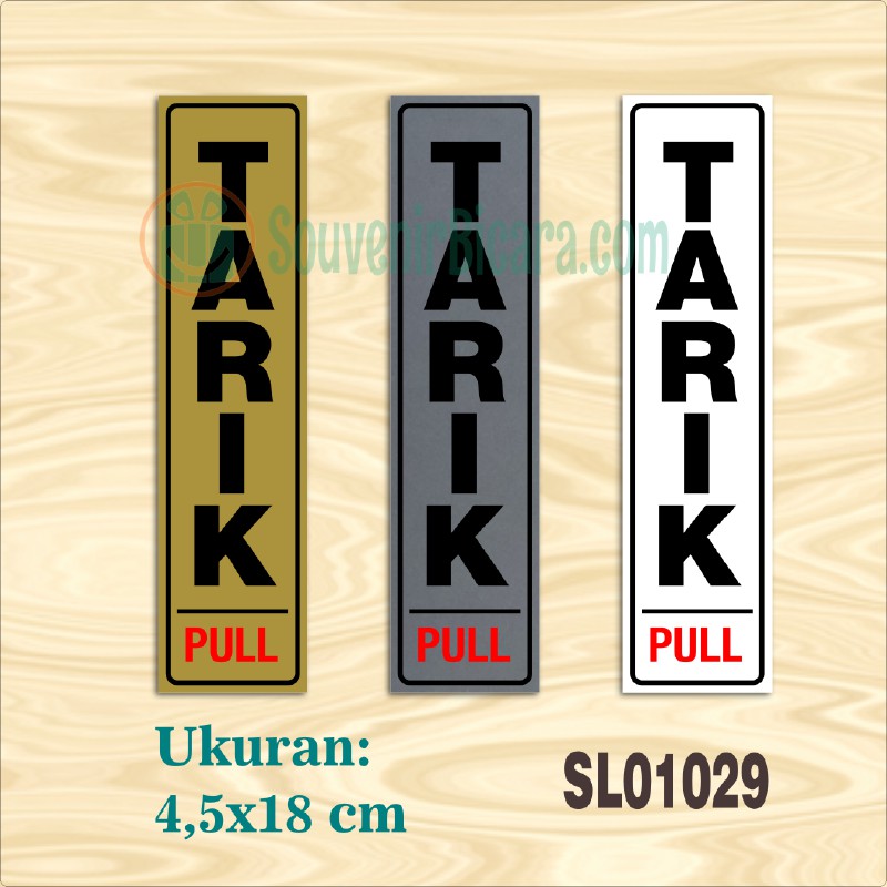 

Sign Label Penunjuk - TARIK - SL010029