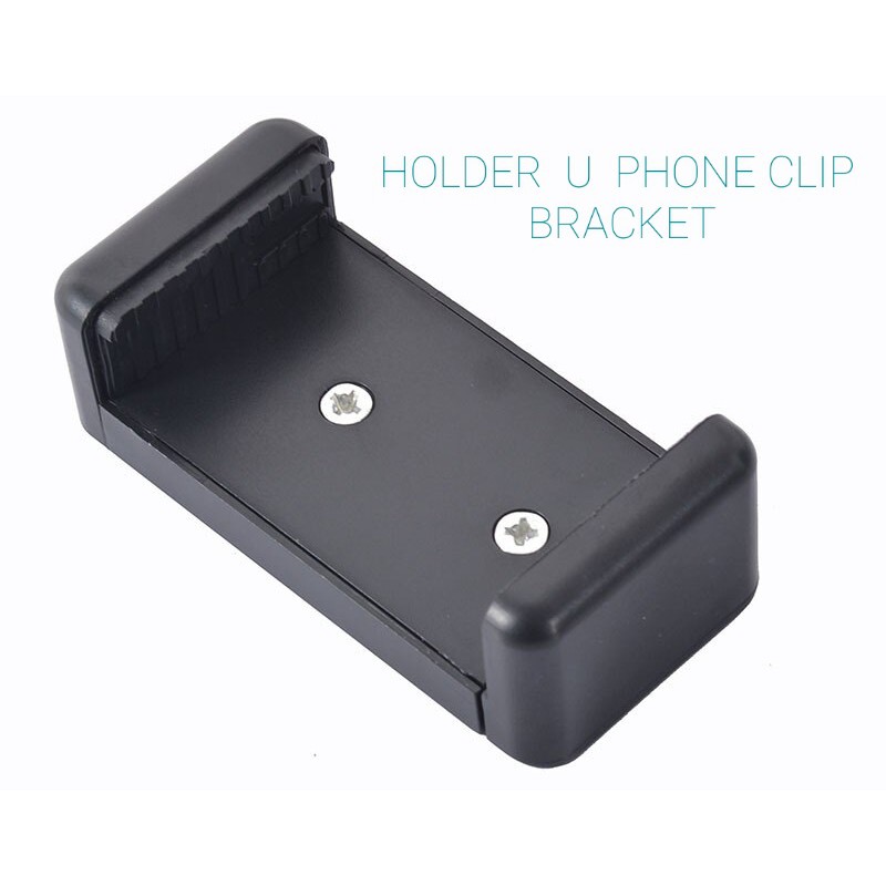 Holder U Hp Smartphone Tongsis Tripod Monopod | Universal PHONE HOLDER