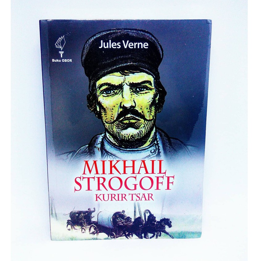 Mikhail Strogoff, Kurir Tsar (Ori) - Jules Verne