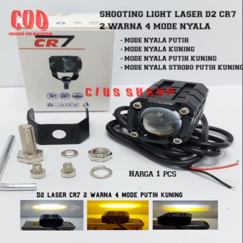 LAMPU LED SOROT D2 LASER LUXIMOS/CR7 SHOOTING LIGHT 2 WARNA 4 MODE CAHAYA PUTIH, KUNING, PUTIH/KUNING DAN KEDIP PUTIH KUNING