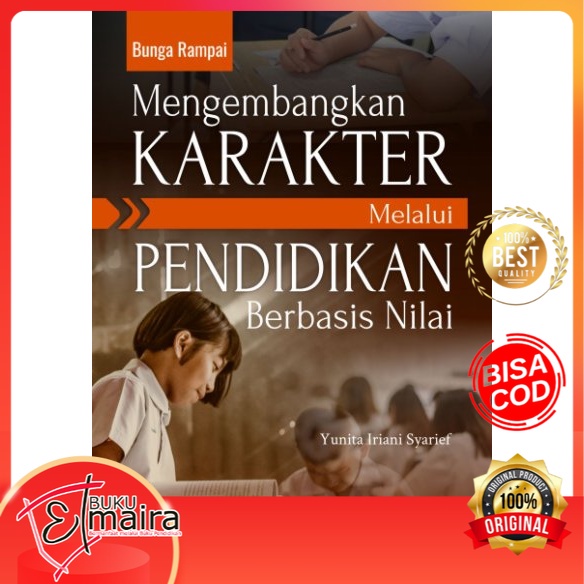 Buku Bunga Rampai Mengembangkan Karakter Melalui Pendidikan Berbasis Nilai - Elmaira