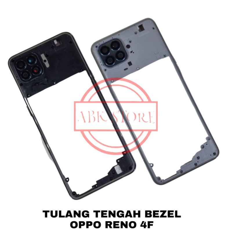 MIDDLE FRAME - TULANG TENGAH BAZEL BEZEL - TUTUP MESIN OPPO RENO 4F / A93