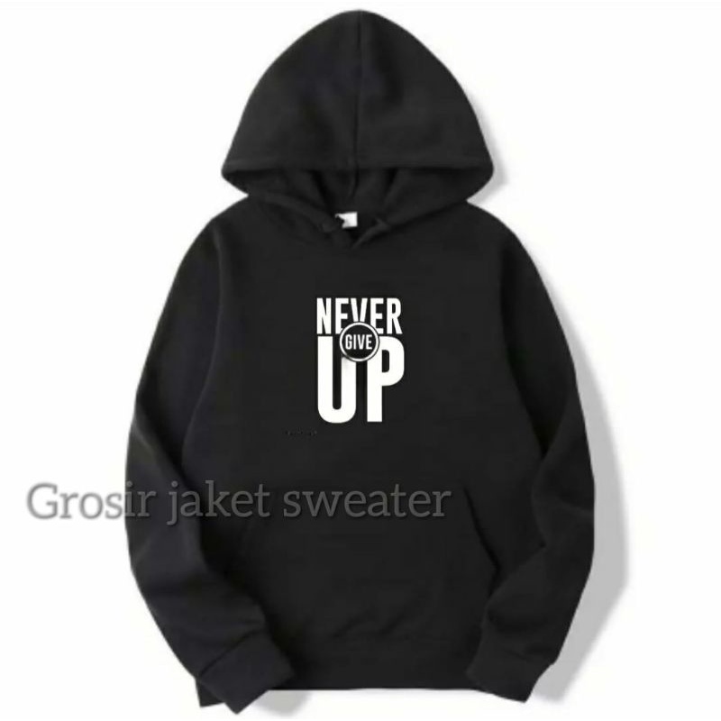 JAKET HOODIE PRIA WANITA (NEVER GIVE UP)