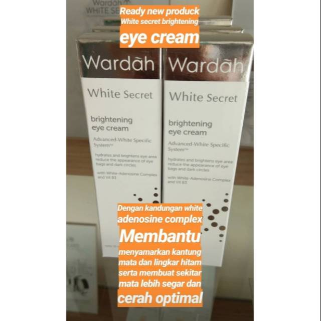 Wardah white secret eye cream