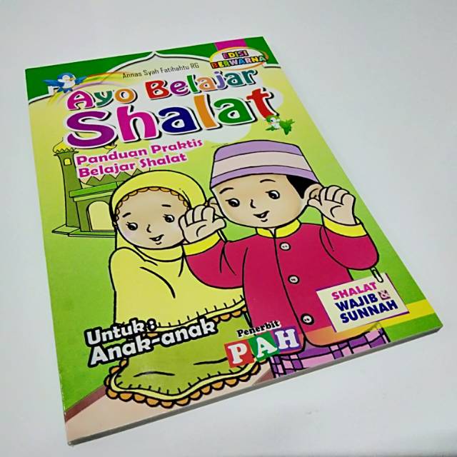 Ayo Belajar Sholat Panduan praktis Belajar Sholat Untuk Anak Anak Full