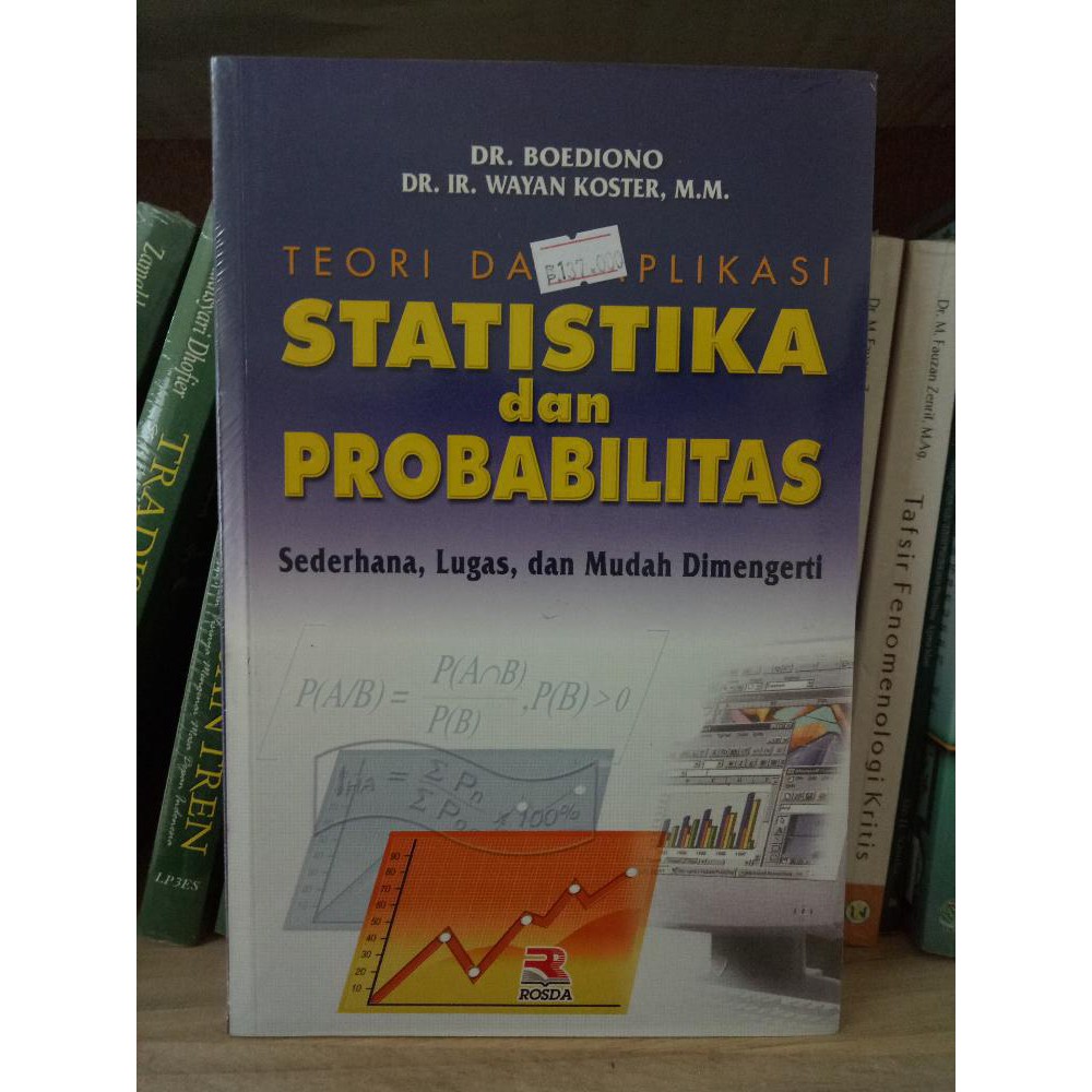 Jual Buku Teori Dan Aplikasi Statistika Dan Probabilitas Sederhana Lugas Dan Mudah Dimengerti