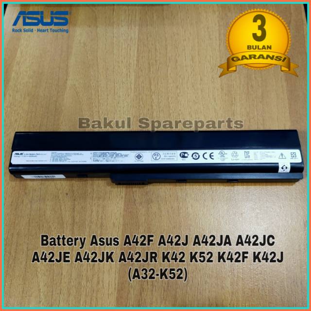 Baterai Batre Original Laptop Asus A42F A42J A42JA A42JC A42JE A42JK A42JR K42 K42F K42J K52 A32-K52