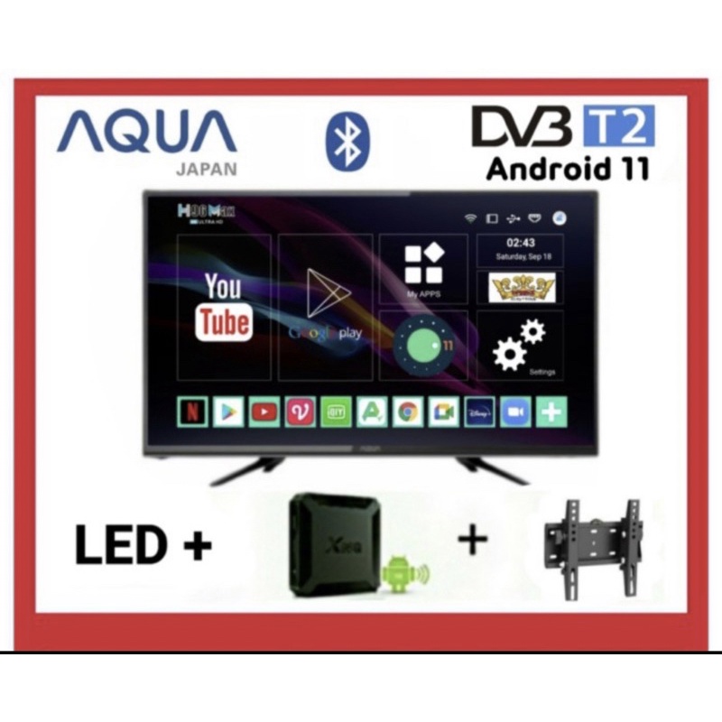 AQUA TV LED SMART ANDROID BOX  BONU BRAKET DAN ANDROID 11 BOX