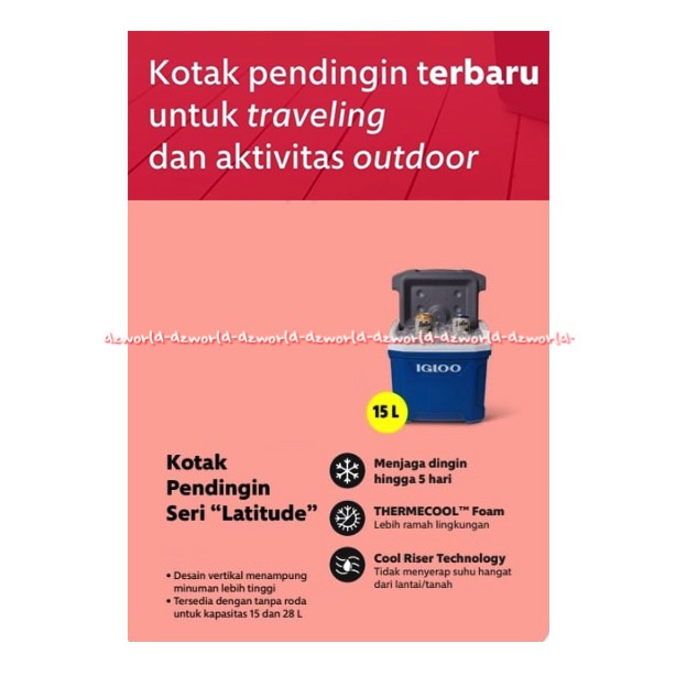 Igloo 15L Kotak Pendingin Iglo Cooler Box Seri latitude With Handle Blue Red 15Litter Alat Tempat Menjaga Minuman Tetap Dingin 3Hari Warna Merah Biru Igloo