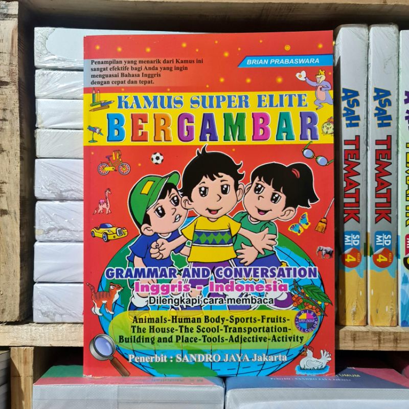 Buku Kamus Bahasa Inggris Bergambar : Super Elite Grammar and Coversation Inggris - Indonesia