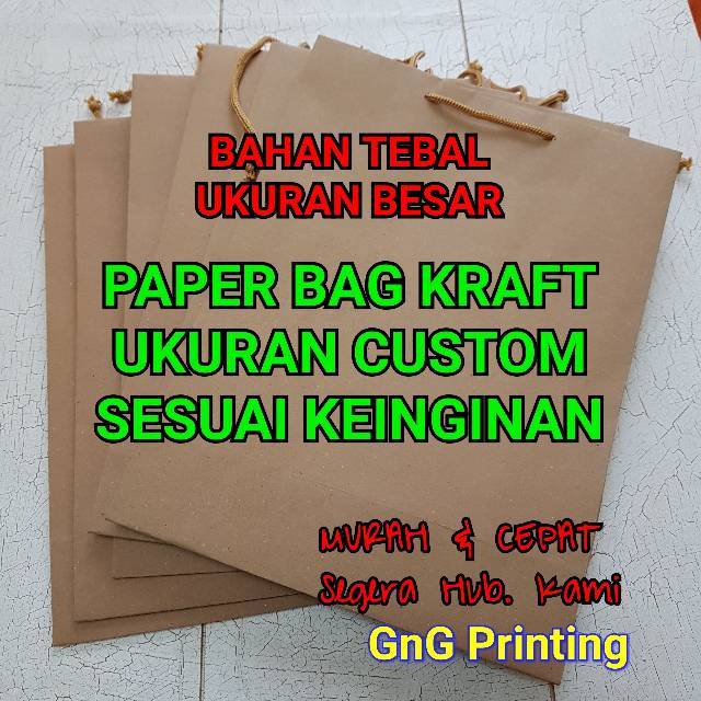 Jual Paper Bag Kraft Tebal Uk. Besar Bisa Custom , Kantong Kertas