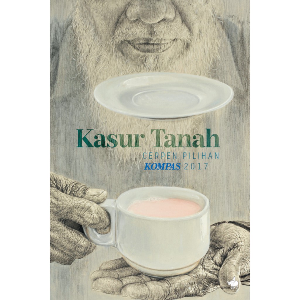 KASUR TANAH - CERPEN PILIHAN KOMPAS 2017