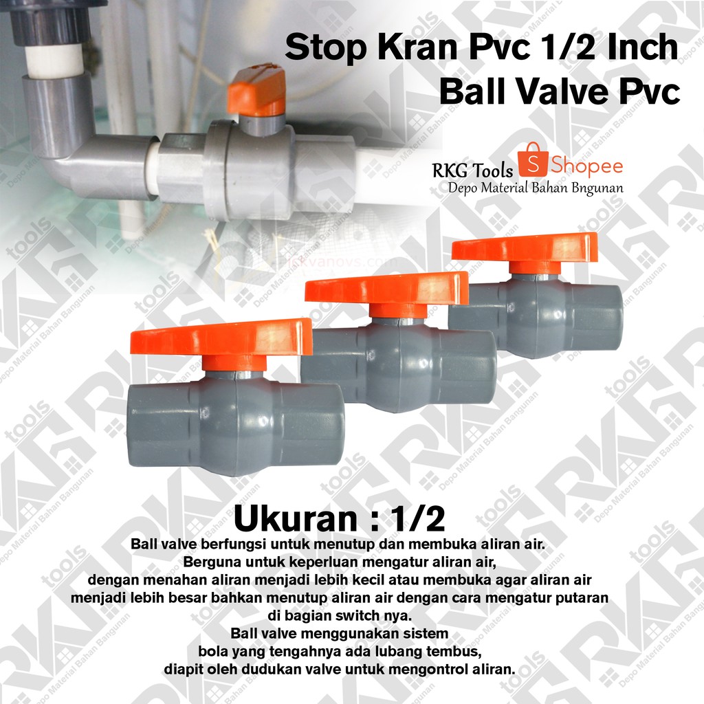 Stop Kran Pvc 1/2&quot; Ball Valve Pvc 1/2 Inch Inci GRT