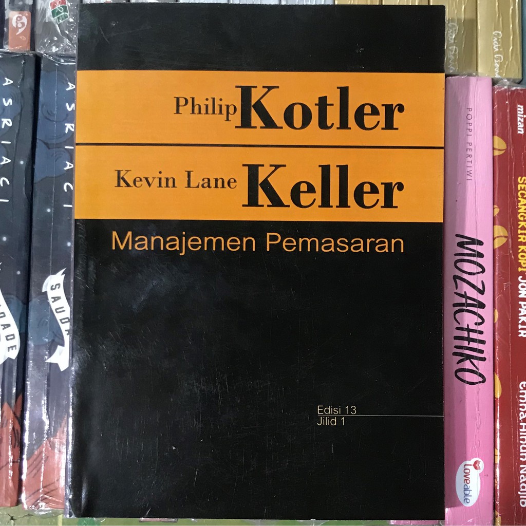 Buku Manajemen Pemasaran Philip Kotler Edisi 13 Jilid 1...