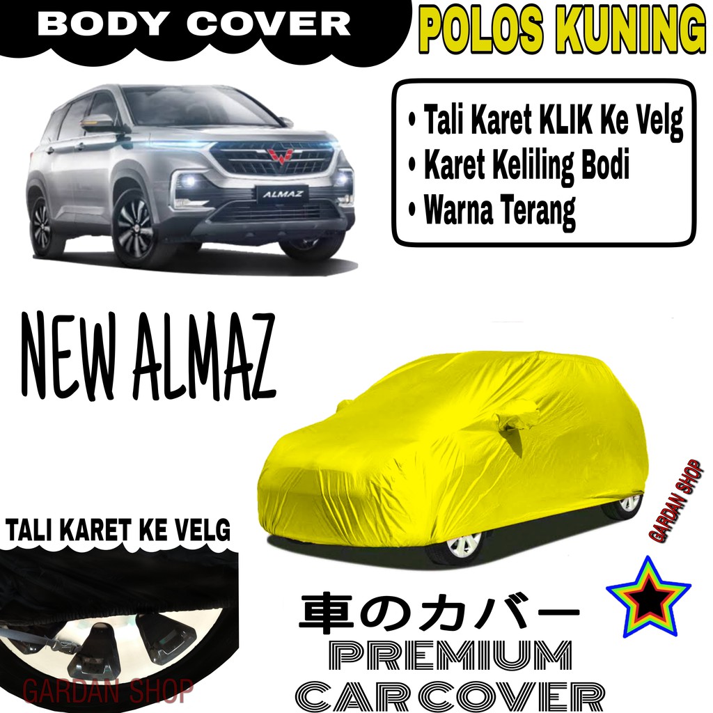 Sarung Mobil NEW ALMAZ Polos KUNING Body Cover Penutup Almaz PREMIUM Kuning