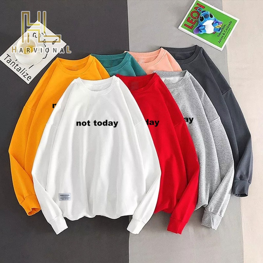 Parisdivarious Sweater Hoodie Sweatshirt Crewneck Not Today Bahan Fleece Size S - XXL (Pria &amp; Wanita)